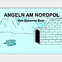 Angeln am Nordpol, 2005